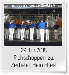 29. Juli 2018 Frühschoppen zu, Zerbster Heimatfest