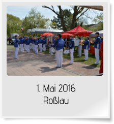 1. Mai 2016 Roßlau