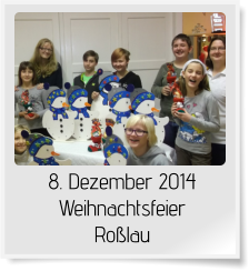 8. Dezember 2014 Weihnachtsfeier Roßlau