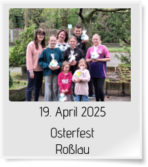 19. April 2025 Osterfest   Roßlau