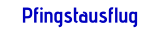 Pfingstausflug