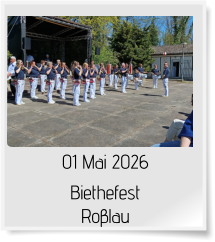 01 Mai 2026 Biethefest Roβlau