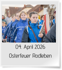 04. April 2026 Osterfeuer Rodleben