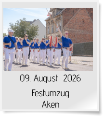 09. August  2026 Festumzug Aken